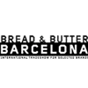 Bread & Butter - Barcelona