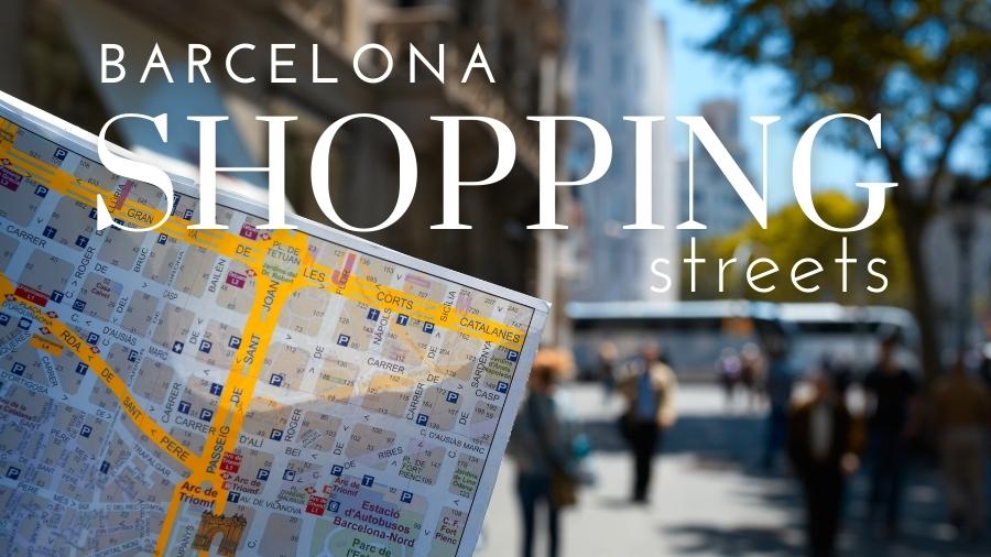 Barcelona 2022 - Best Barcelona shopping streets and areas